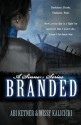 Branded - Abi Ketner, Missy Kalicicki