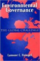 Environmental Governance: The Global Challenge - Lamont C. Hempel, Robert Leverett, Johnie Leverett, Michael Perlman