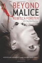 Beyond Malice - Rebecca Forster