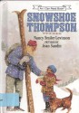 Snowshoe Thompson - Nancy Smiler Levinson