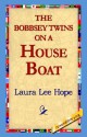 The Bobbsey Twins on a House Boat (Bobbsey Twins, #6) - Laura Lee Hope