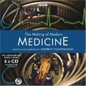 The Making of Modern Medicine - Andrew Cunningham