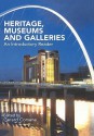 Heritage, Museums and Galleries: An Introductory Reader - Gerard Corsane