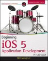 Beginning iOS 5 Application Development - Wei-Meng Lee