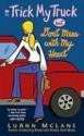 Trick My Truck But Don't Mess With My Heart - Luann McLane