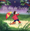 Un Dia De Lluvia/A Rainy Day - Anna Milbourne, Pilar Dunster, Anna Sanchez