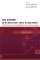 The Design of Instruction and Evaluation: Affordances of Using Media and Technology - Mitchell Rabinowitz, Fran C. Blumberg, Howard T. Everson