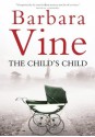 The Child's Child - Barbara Vine