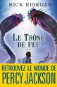 Le Trône de feu:Kane chronicles 2 (Wiz) (French Edition) - Rick Riordan