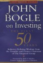 John Bogle on Investing: The First 50 Years - John C. Bogle, Paul A. Volcker, William T. Allen