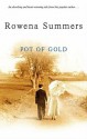 Pot of Gold - Rowena Summers