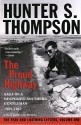 The Proud Highway: Saga of a Desperate Southern Gentleman, 1955-1967 - Hunter S. Thompson