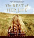 The Rest of Her Life - Laura Moriarty, Julia Gibson