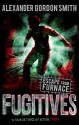 Escape from Furnace 4: Fugitives - Alexander Gordon Smith