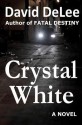 Crystal White - David DeLee