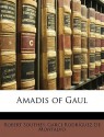 Amadis of Gaul - Garci Rodríguez de Montalvo, Robert Southey