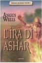 L'ira di Ashar - Angus Wells