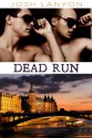 Dead Run - Josh Lanyon