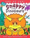 Snappy Little Dinosaurs: Have Some Prehistoric Fun! - Dugald A. Steer, Derek Matthews