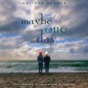 Maybe One Day (Audio) - Melissa Kantor