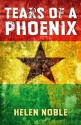 Tears of a Phoenix - Helen Noble