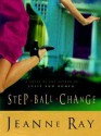 Step-Ball-Change - Jeanne Ray