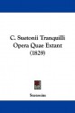 Opera Quae Extant - Suetonius