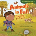 Animals in Fall: Preparing for Winter - Martha E.H. Rustad, Amanda Enright