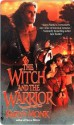 The Witch and the Warrior - Karyn Monk