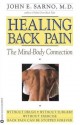 Healing Back Pain: The Mind-Body Connection - John E. Sarno