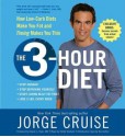 The 3-Hour Diet (TM) - Jorge Cruise, Holter Graham