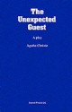 The Unexpected Guest: A Play - Agatha Christie