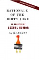 Rationale of the Dirty Joke: An Analysis of Sexual Humor - Gershon Legman