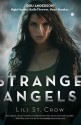 Strange Angels (Strange Angels , #1) - Lili St. Crow, Lilith Saintcrow