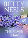 The Silver Thaw (Betty Neels Collection - Book 49) - Betty Neels