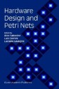 Hardware Design and Petri Nets - Alex Yakovlev, Luciano Lavagno, Luis Gomes