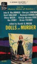 Dolls Are Murder : a Mystery Writers of America Anthology - Mystery Writers of America, Harold Q. Masur, Brett Halliday, John D. MacDonald, Raymond Chandler, Ellery Queen, George Harmon Coxe, Bruno Fischer, Georges Simenon, Rex Stout