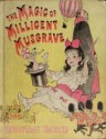 The Magic of Millicent Musgrave - Brinton Turkle