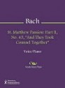 St. Matthew Passion - Johann Sebastian Bach