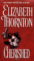 Cherished - Elizabeth Thornton