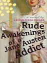 Rude Awakenings of a Jane Austen Addict - Laurie Viera Rigler, Kate Reading