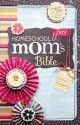 Homeschool Mom's Bible-NIV: Daily Personal Encouragement - Anonymous Anonymous, Janet Tatman