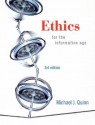 Ethics for the Information Age (3rd Edition) - Michael J. Quinn