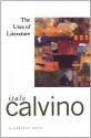 The Uses of Literature - Italo Calvino, Patrick Creagh