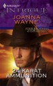 24 Karat Ammunition (Four Brothers of Colts Run Cross #1) - Joanna Wayne