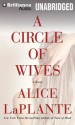 A Circle of Wives - Alice LaPlante