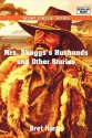 Mrs. Skaggs's Husbands and Other Stories - Bret Harte