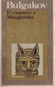 Il Maestro e Margherita - Mikhail Bulgakov, Maria Olsoufieva, Giovanni Buttafava