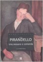 Uno, nessuno e centomila - Luigi Pirandello