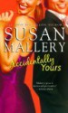 Accidentally Yours - Susan Mallery